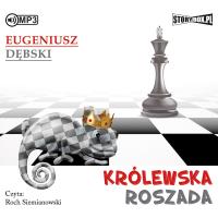 CD MP3 KRÓLEWSKA ROSZADA WYD. 2. Autor: Dębski Eugeniusz. Dobreksiazki.pl Okładka książki CD MP3 KRÓLEWSKA ROSZADA WYD. 2