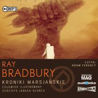 CD MP3 KRONIKI MARSJAŃSKIE CZŁOWIEK ILUSTROWANY ZŁOCISTE JABŁKA SŁOŃCA. Autor: Bradbury Ray. Dobreksiazki.pl Okładka książki CD MP3 KRONIKI MARSJAŃSKIE CZŁOWIEK ILUSTROWANY ZŁOCISTE JABŁKA SŁOŃCA