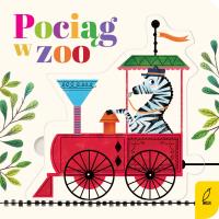 Czytanki-układanki. Pociąg w zoo. Autor: Opracowanie zbiorowe. Dobreksiazki.pl Okładka książki Czytanki-układanki. Pociąg w zoo