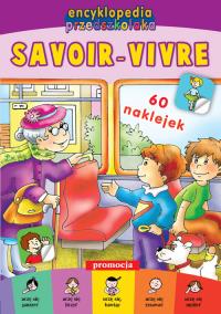 Encyklopedia przedszkolaka - Savoir-vivre. Autor: Opracowanie zbiorowe. Dobreksiazki.pl Okładka książki Encyklopedia przedszkolaka - Savoir-vivre