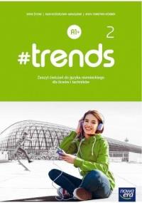 J. Niemiecki 2 #trends ćw NE. Autor: Kościelniak-Walewska Ewa. Dobreksiazki.pl Okładka książki J. Niemiecki 2 #trends ćw NE