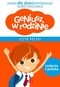 JĘZYK POLSKI GENIUSZ W RODZINIE. Autor: Iwona Baturo. Dobreksiazki.pl Okładka książki JĘZYK POLSKI GENIUSZ W RODZINIE