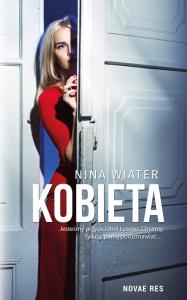 KOBIETA. Autor: NINA WIATER. Dobreksiazki.pl Okładka książki KOBIETA