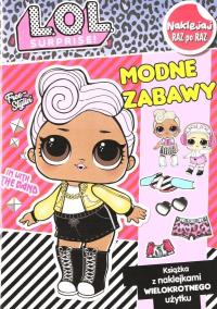 L.O.L Supririse! Naklejej raz po raz. Modne zabawy. Autor: Opracowanie zbiorowe. Dobreksiazki.pl Okładka książki L.O.L Supririse! Naklejej raz po raz. Modne zabawy