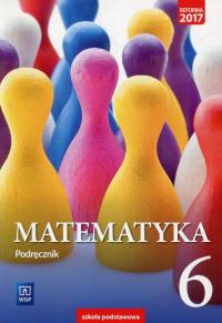 Matematyka SP 6 Podr. WSiP. Autor: 1118904 Anna Dubiecka, Dubiecka-Kruk Barbara. Dobreksiazki.pl Okładka książki Matematyka SP 6 Podr. WSiP