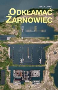 Okładka książki Odkłamać Żarnowiec
