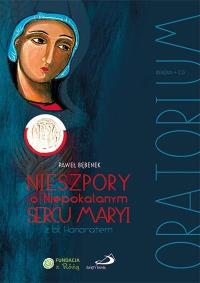 Oratorium. Nieszpory o NSM z bł. Honoratem + CD. Autor: Paweł Bębenek. Dobreksiazki.pl Okładka książki Oratorium. Nieszpory o NSM z bł. Honoratem + CD