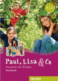 Paul, Lisa & Co A1/2 KB HUEBER. Autor: Bovermann Monika, Manuela Georgiakaki, Dr. Renate. Dobreksiazki.pl Okładka książki Paul, Lisa & Co A1/2 KB HUEBER