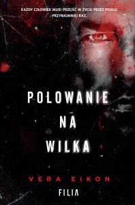 POLOWANIE NA WILKA. Autor: Vera Eikon. Dobreksiazki.pl Okładka książki POLOWANIE NA WILKA