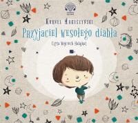 Przyjaciel wesołego diabła - Audiobook. Autor: Kornel Makuszyński. Dobreksiazki.pl Okładka książki Przyjaciel wesołego diabła - Audiobook