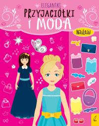 Przyjaciółki i moda. Elegantki. Autor: Opracowanie zbiorowe. Dobreksiazki.pl Okładka książki Przyjaciółki i moda. Elegantki