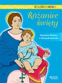 RÓŻANIEC ŚWIĘTY KOLOROWANKA. Autor: KATHERINE SOTNIK. Dobreksiazki.pl Okładka książki RÓŻANIEC ŚWIĘTY KOLOROWANKA