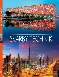SKARBY TECHNIKI. Autor: Opracowanie zbiorowe. Dobreksiazki.pl Okładka książki SKARBY TECHNIKI