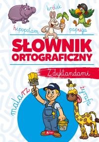 Okładka książki SŁOWNIK ORTOGRAFICZNY Z DYKTANDAMI