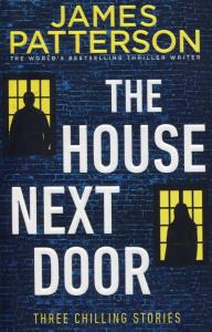 The House Next Door. Autor: Patterson James. Dobreksiazki.pl Okładka książki The House Next Door