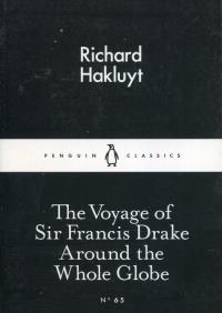 The Voyage of Sir Francis Drake Around the Whole Globe. Autor: Hakluyt Richard. Dobreksiazki.pl Okładka książki The Voyage of Sir Francis Drake Around the Whole Globe