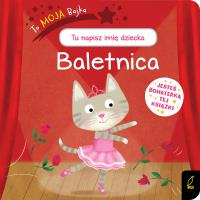 To moja bajka. Baletnica. Autor: Opracowanie zbiorowe. Dobreksiazki.pl Okładka książki To moja bajka. Baletnica