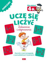 UCZĘ SIĘ LICZYĆ DODAWANIE I ODEJMOWANIE. Autor: Opracowanie zbiorowe. Dobreksiazki.pl Okładka książki UCZĘ SIĘ LICZYĆ DODAWANIE I ODEJMOWANIE