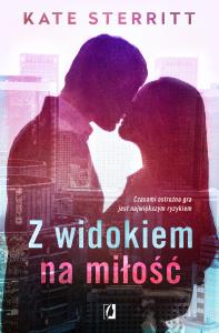 Z widokiem na miłość. Autor: Kate Sterritt. Dobreksiazki.pl Okładka książki Z widokiem na miłość