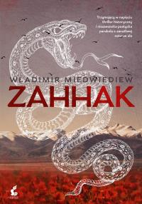 Zahhak. Autor: Medwiediew Władimir. Dobreksiazki.pl Okładka książki Zahhak