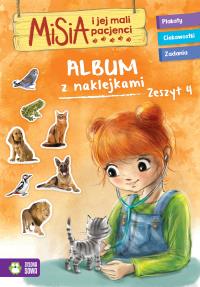 ALBUM Z NAKLEJKAMI MISIA I JEJ MALI PACJENCI ZESZYT 4. Autor: Opracowanie zbiorowe. Dobreksiazki.pl Okładka książki ALBUM Z NAKLEJKAMI MISIA I JEJ MALI PACJENCI ZESZYT 4