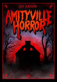 AMITYVILLE HORROR. Autor: JAY ANSON. Dobreksiazki.pl Okładka książki AMITYVILLE HORROR