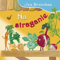 Bajki dla malucha - Na straganie. Autor: Jan Brzechwa. Dobreksiazki.pl Okładka książki Bajki dla malucha - Na straganie