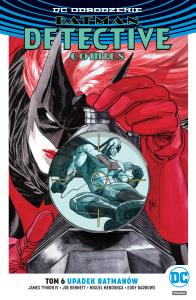 Batman Detective Comics T.6 Upadek Batmanów. Autor: Opracowanie zbiorowe. Dobreksiazki.pl Okładka książki Batman Detective Comics T.6 Upadek Batmanów