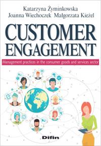 Customer engagement. Autor: Żyminkowska Katarzyna, Wiechoczek Joanna. Dobreksiazki.pl Okładka książki Customer engagement