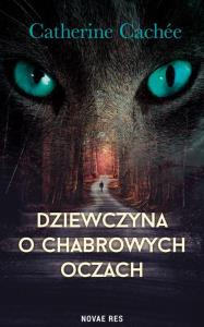 DZIEWCZYNA O CHABROWYCH OCZACH. Autor: CATCHERINE CACHEE. Dobreksiazki.pl Okładka książki DZIEWCZYNA O CHABROWYCH OCZACH