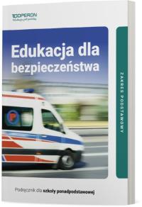 Edukacja dla bezp. LO Podr. ZP w.2019. Autor: Barbara Boniek, Kruczyński Andrzej. Dobreksiazki.pl Okładka książki Edukacja dla bezp. LO Podr. ZP w.2019