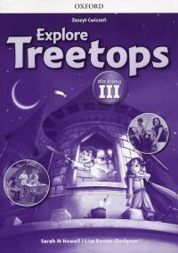 Explore Treetops 3 zeszyt ćwiczeń OXFORD. Autor: Sarah Howell and Lisa Kester-Dodgson. Dobreksiazki.pl Okładka książki Explore Treetops 3 zeszyt ćwiczeń OXFORD