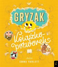 Gryzak. Książkopotworek. Autor: Emma Yarlett. Dobreksiazki.pl Okładka książki Gryzak. Książkopotworek