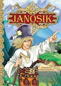 Janosik. Autor: Opracowanie zbiorowe. Dobreksiazki.pl Okładka książki Janosik