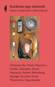 Każdemu jego śmietnik. Autor: Opracowanie zbiorowe. Dobreksiazki.pl Okładka książki Każdemu jego śmietnik