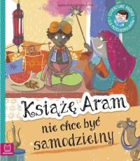 KSIĄŻĘ ARAM NIE CHCE BYĆ SAMODZIELNY EDUKACYJNE BAŚNIE DLA PRZEDSZKOLAKÓW. Autor: Opracowanie zbiorowe. Dobreksiazki.pl Okładka książki KSIĄŻĘ ARAM NIE CHCE BYĆ SAMODZIELNY EDUKACYJNE BAŚNIE DLA PRZEDSZKOLAKÓW