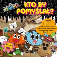 KTO BY POMYŚLAŁ GUMBALL. Autor: Opracowanie zbiorowe. Dobreksiazki.pl Okładka książki KTO BY POMYŚLAŁ GUMBALL