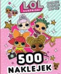 L.O.L. Surprise! 500 naklejek. Autor: Opracowanie zbiorowe. Dobreksiazki.pl Okładka książki L.O.L. Surprise! 500 naklejek