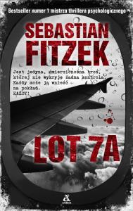 LOT 7A WYD. 2. Autor: Michael Tsokos. Sebastian Fitzek. Dobreksiazki.pl Okładka książki LOT 7A WYD. 2