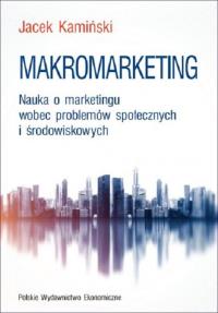 Makromarketing. Autor: Kamiński Jacek W.. Dobreksiazki.pl Okładka książki Makromarketing
