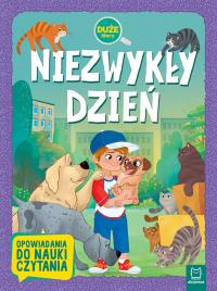 NIEZWYKŁY DZIEŃ DUŻE LITERY OPOWIADANIA DO NAUKI CZYTANIA. Autor: Opracowanie zbiorowe. Dobreksiazki.pl Okładka książki NIEZWYKŁY DZIEŃ DUŻE LITERY OPOWIADANIA DO NAUKI CZYTANIA