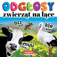 Odgłosy zwierząt na łące. Autor: AGNIESZKA ANNA WIATROWSKA. Dobreksiazki.pl Okładka książki Odgłosy zwierząt na łące