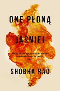 One płoną jaśniej. Autor: Rao Shobha. Dobreksiazki.pl Okładka książki One płoną jaśniej