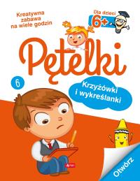 Pętelki. Krzyżówki i wykreślanki 6+. Autor: Opracowanie zbiorowe. Dobreksiazki.pl Okładka książki Pętelki. Krzyżówki i wykreślanki 6+