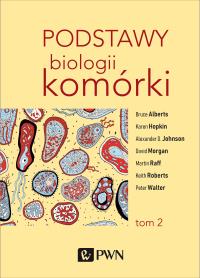PODSTAWY BIOLOGII KOMÓRKI TOM 2 WYD. 3. Autor: Alberts Bruce, Bray Dennis, Hopkin Karen. Dobreksiazki.pl Okładka książki PODSTAWY BIOLOGII KOMÓRKI TOM 2 WYD. 3