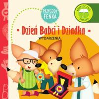 Przygody Fenka. Dzień Babci i Dziadka. Autor: PATRYCJA GODULA. Dobreksiazki.pl Okładka książki Przygody Fenka. Dzień Babci i Dziadka