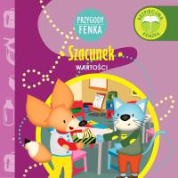 Przygody Fenka. Szacunek. Autor: PATRYCJA GODULA. Dobreksiazki.pl Okładka książki Przygody Fenka. Szacunek