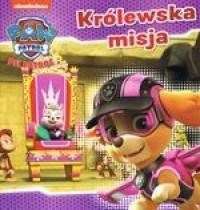 Psi patrol 22 Królewska misja. Autor: Opracowanie zbiorowe. Dobreksiazki.pl Okładka książki Psi patrol 22 Królewska misja