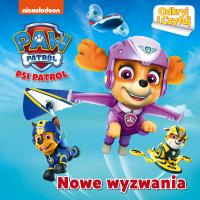 Psi Patrol. Odkryj i czytaj. Nowe wyzwania. Autor: Opracowanie zbiorowe. Dobreksiazki.pl Okładka książki Psi Patrol. Odkryj i czytaj. Nowe wyzwania