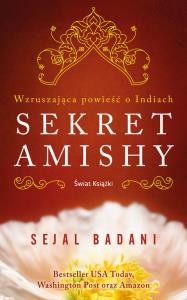 Sekret Amishy. Autor: Sejal Badani. Dobreksiazki.pl Okładka książki Sekret Amishy